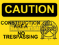 Construction area no trespassing sign (PDF Download)